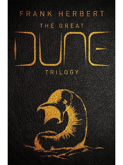The Great Dune Trilogy: Dune Messiah and Children of Dune Collector's Edition HC