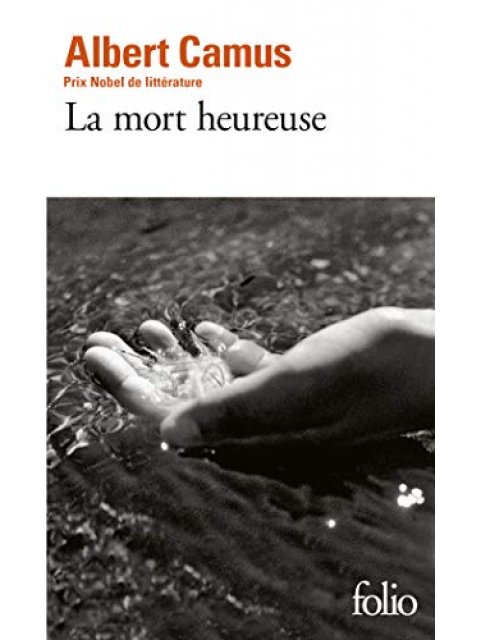LA MORT HEUREUSE
