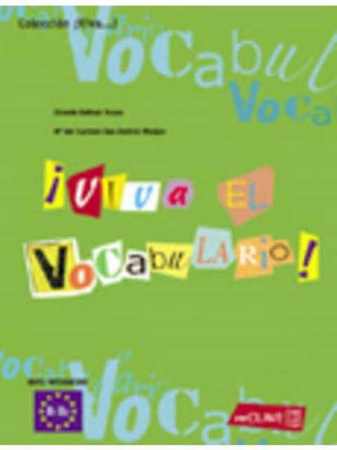 VIVA EL VOCABULARIO B1 + B2 ALUMNO