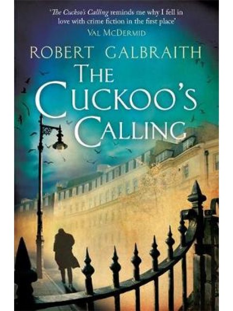 THE CUCKOO'S CALLING HC