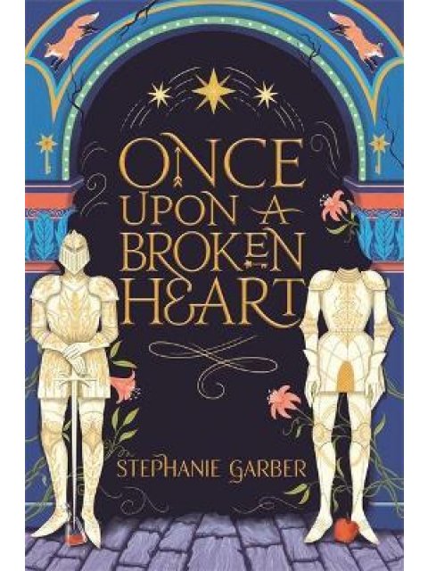 ONCE UPON A BROKEN HEART