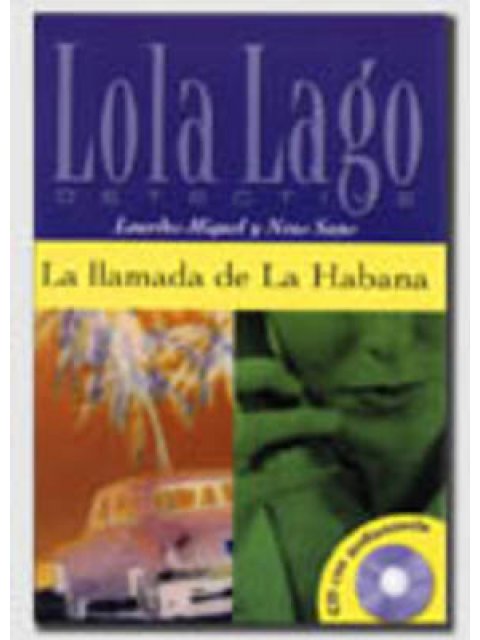 LOLA LAGO 2: LA LLAMADA DE LA HABANA (+ CD)