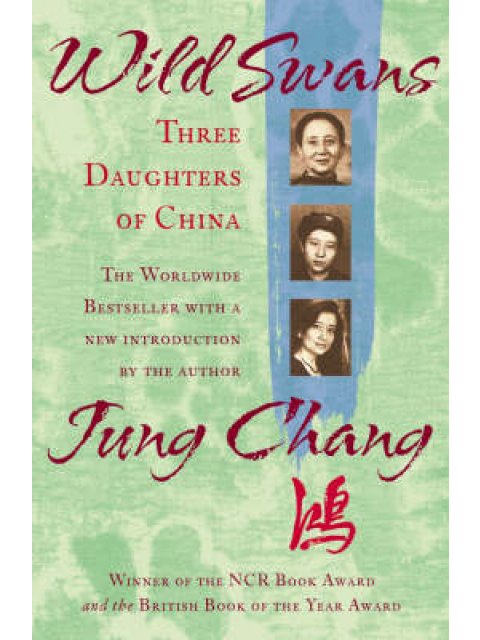 WILD SWANS THREE DAUGHTERS OF CHINA PB B FORMAT
