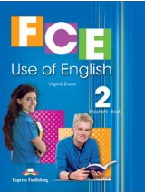 FCE USE OF ENGLISH 2 TCHR'S EDITION 2014