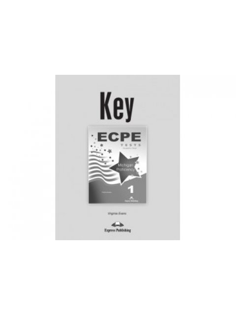 ECPE TESTS FOR THE MICHIGAN PROFICIENCY 1 KEY 2013 FORMAT
