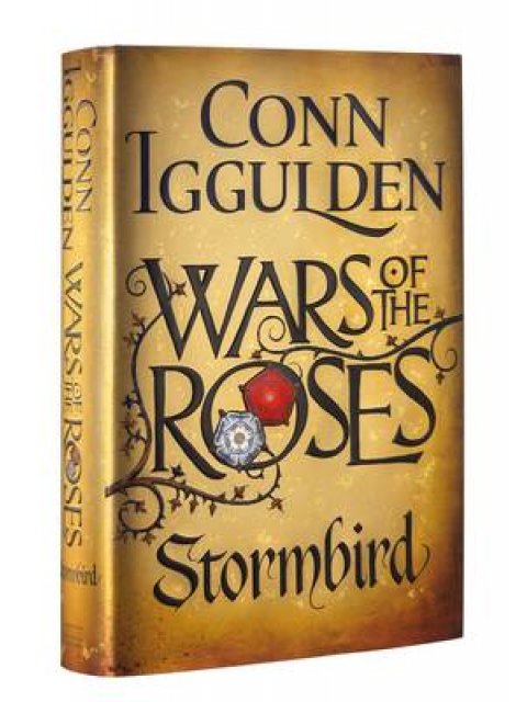 WARS OF THE ROSES 1: STORMBIRD HC