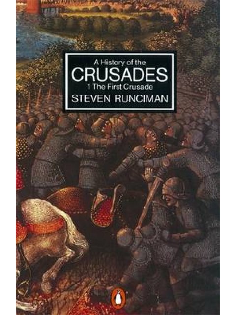 A HISTORY OF CRUSADES 1: THE FIRST CRUSADE PB B FORMAT