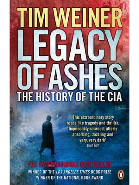 LEGACY OF ASHES THE HISTORY OF THE CIA PB B FORMAT