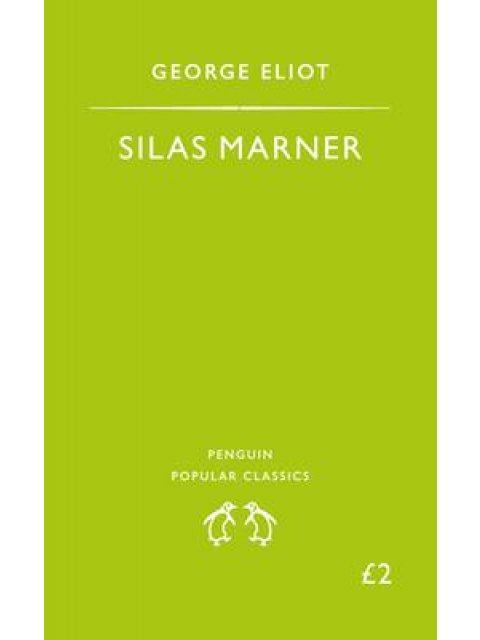 PENGUIN POPULAR CLASSICS : SILAS MARNER PB A FORMAT