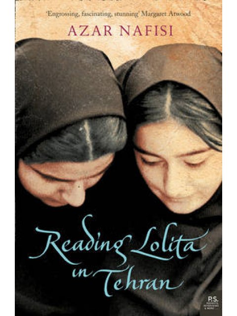 READING LOLITA IN TEHRAN A MEMOIR IN BOOKS PB B FORMAT