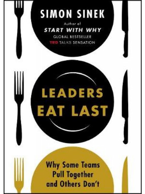 LEADERS EAT LAST