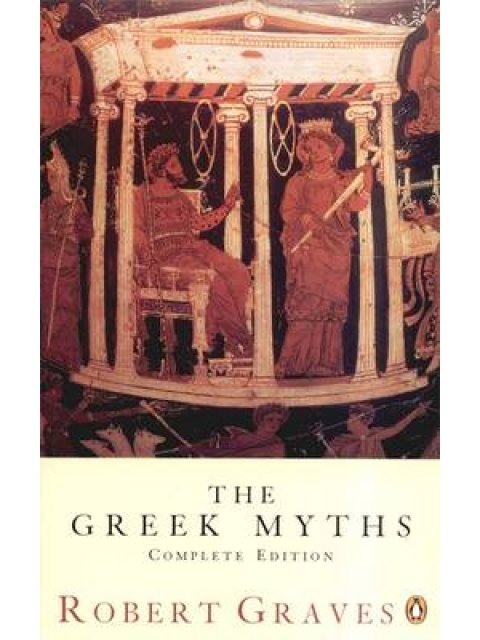 THE GREEK MYTHS : COMPLETE EDITION PB C FORMAT