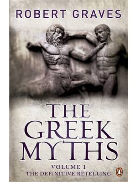 THE GREEK MYTHS: VOLUME 1 PB