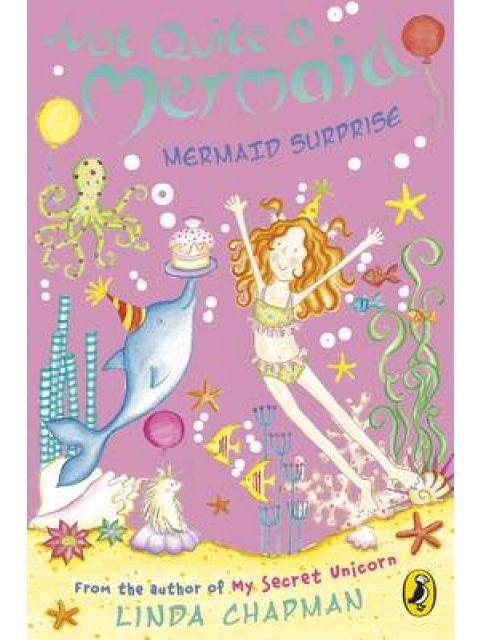 NOT QUITE A MERMAID 7: MERMAID SURPRISE PB A FORMAT
