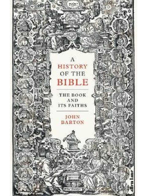 A HISTORY OF THE BIBLE THE BOOK AND ITS FAITHS HC
