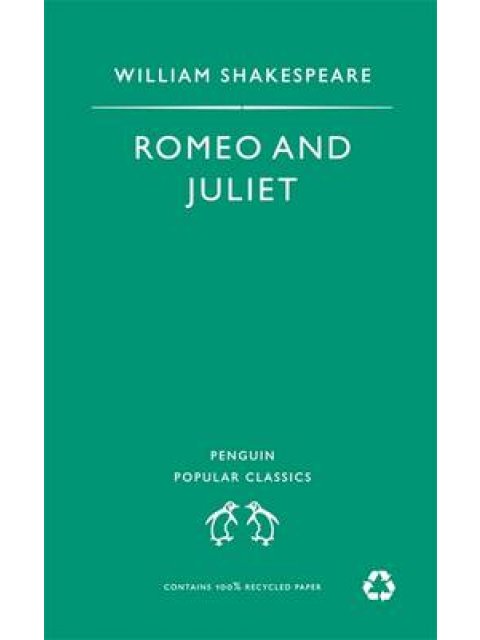 PENGUIN POPULAR CLASSICS : ROMEO AND JULIET PB A FORMAT
