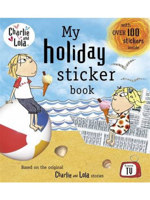 CHARLIE AND LOLA : MY HOLIDAY STICKER BOOK (+ STICKERS) PB