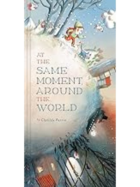 At the Same Moment, Around the World