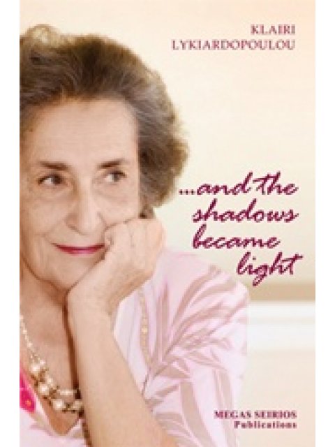 …AND THE SHADOWS BECAME LIGHT