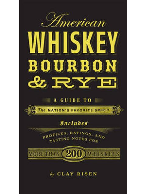 AMERICAN WHISKY, BOURBON & RYE HC