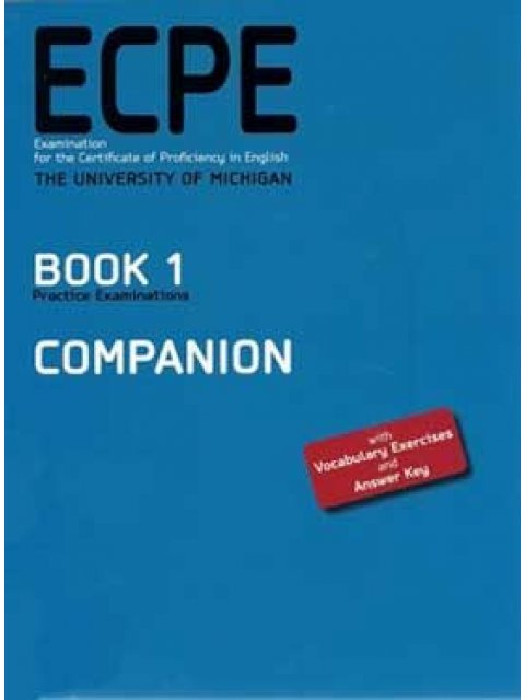 ECPE PRACTICE EXAMINATIONS 1 COMPANION 2013 CLOSE SECTION UPDATED