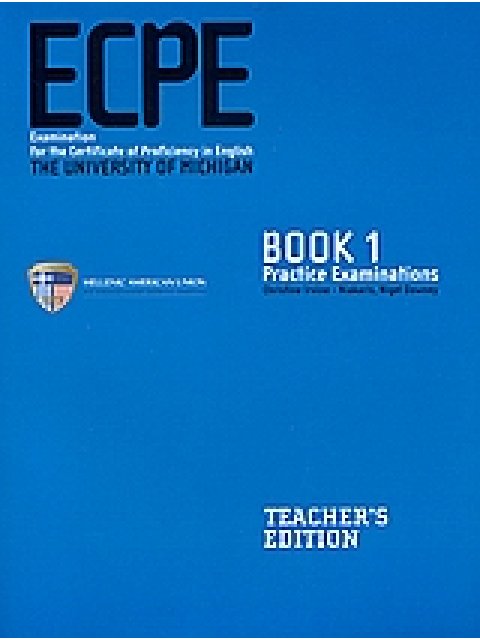 ECPE PRACTICE EXAMINATIONS 1 TCHR'S
