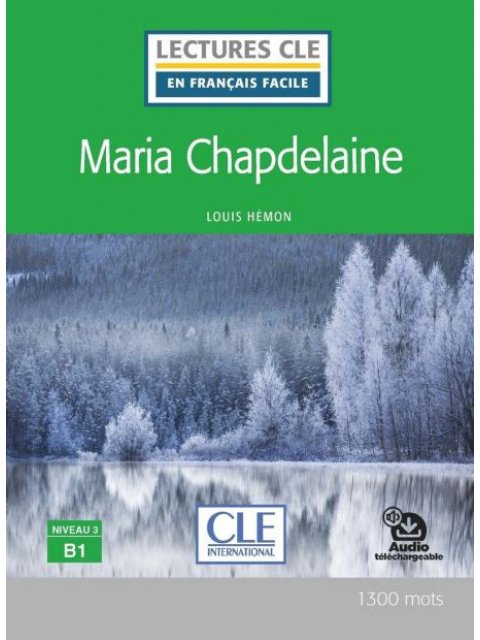 LCEFF 3: MARIA CHAPDELAINE (+ AUDIO TÉLÉCHARGEABLE)