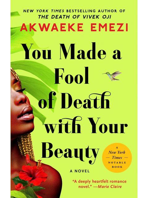 YOU MADE A FOOL OF DEATH WITH YOUR BEAUTY