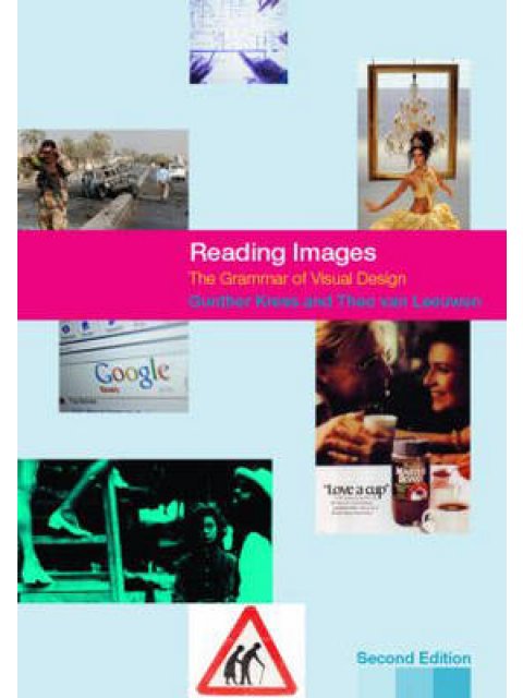 READING IMAGES: THE GRAMMAR OF VISUAL DESIGN PB B FORMAT
