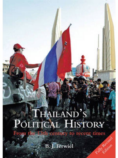 : THAILAND'S POLITICAL HISTORY : FROM THE 13TH CENTURY TO RECENT TIMES PB