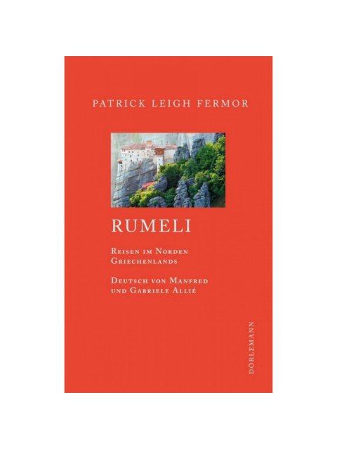 RUMELI : REISEN AUF DER NORDEN GRIECHENLANDS TASCHENBUCH