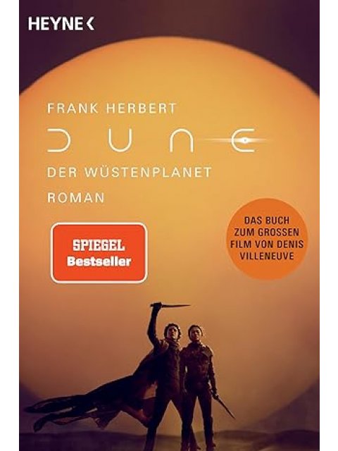 Dune – Der Wüstenplanet: Roman (Der Wüstenplanet - neu übersetzt, Band 1)