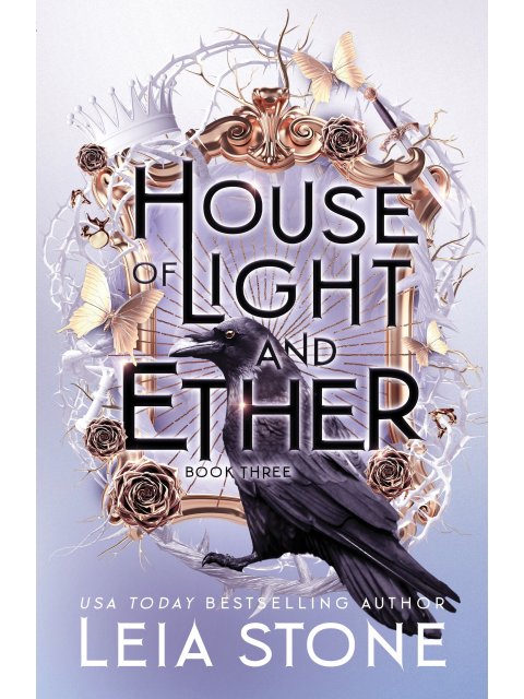 HOUSE OF LIGHT AND ETHER
