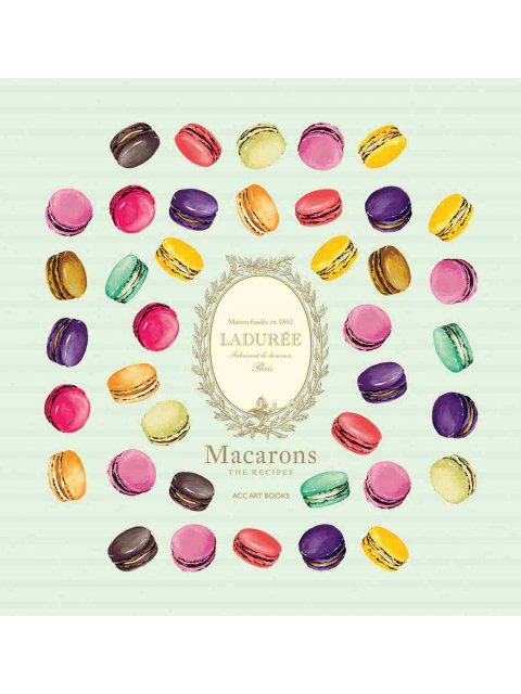 Laduree Macarons : The Recipes