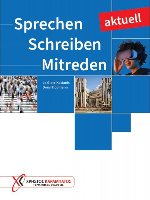 SPRECHEN - SCHREIBEN - MITREDEN AKTUELL KURSBUCH