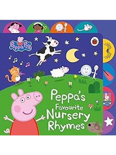 PEPPA PIG: PEPPA’S FAVOURITE NURSERY RHYMES : TABBED BOARD BOOK HC BBK