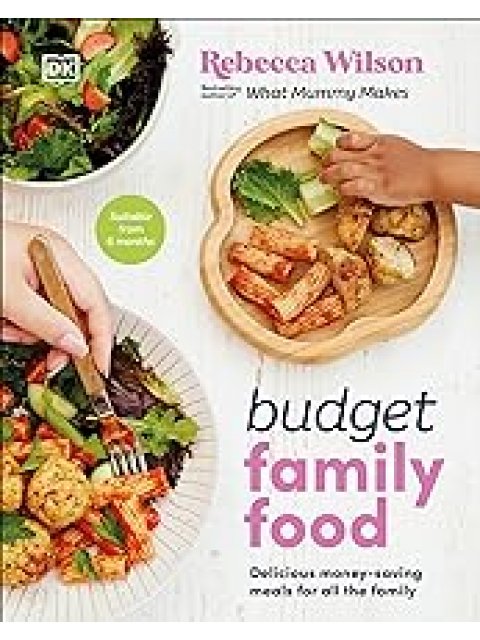 BUDGET FAMILY FOOD : DELICIOUS MONEY-SAVING MEALS FOR ALL THE FAMILY HC