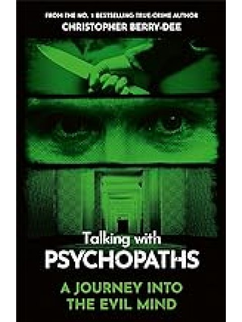 TALKING WITH PSYCOPATHS