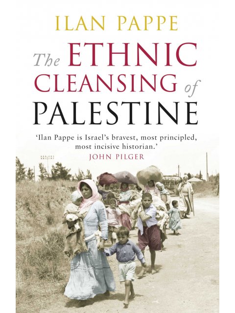 THE ETHNIC CLEANSING OF PALESTINE