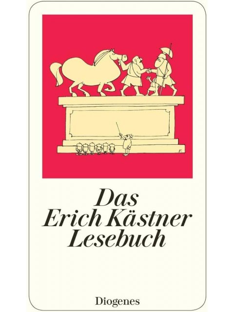 Das Erich Kästner Lesebuch