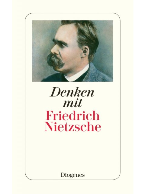 Denken mit Friedrich Nietzsche