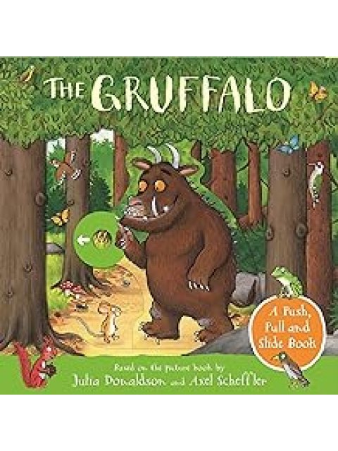 THE GRUFFALO: A PUSH, PULL AND SLIDE BOOK HC BBK