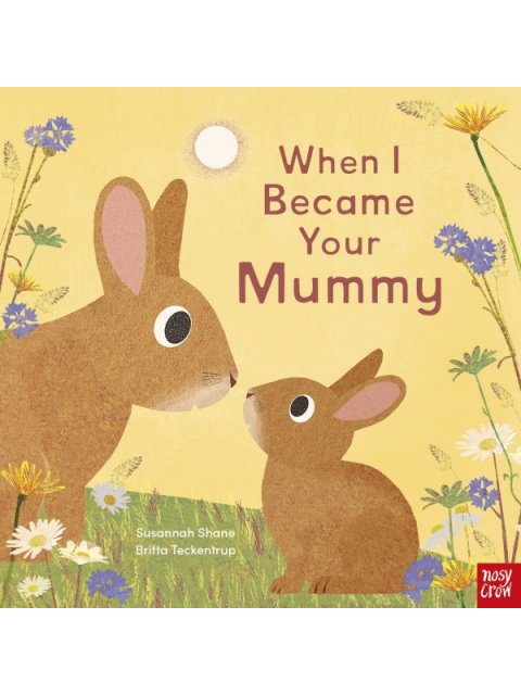 WHEN I BECAME YOUR MUMMY PB