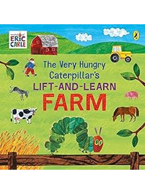 THE VERY HUNGRY CATERPILLAR’S LIFT AND LEARN: FARM HC BBK