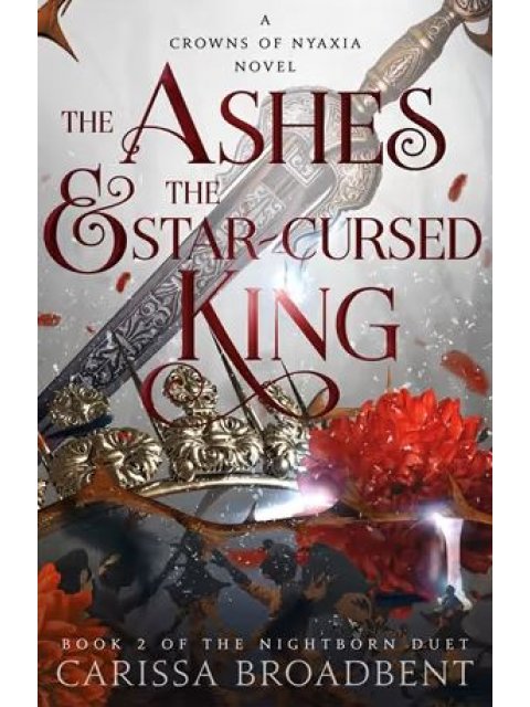 CROWNS OF NYAXIA 2: THE ASHES AND THE STAR-CURSED KING TPB