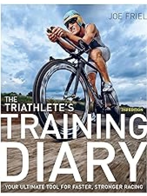 THE TRIATHLETE'S TRAINING DIARY :YOUR ULTIMATE TOOL FOR FASTER, STRONGER RACING