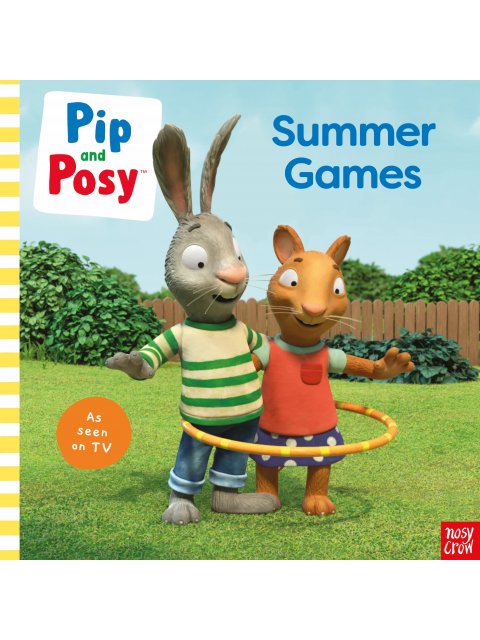 Pip and Posy: Summer Games: TV tie-in picture book