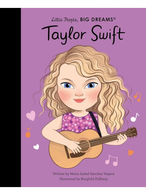 LITTLE PEOPLE,BIG DREAMS : TAYLOR SWIFT
