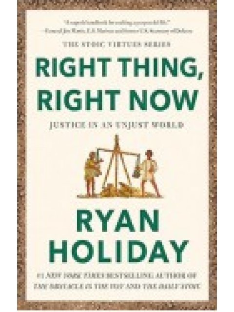 Right Thing, Right Now HC