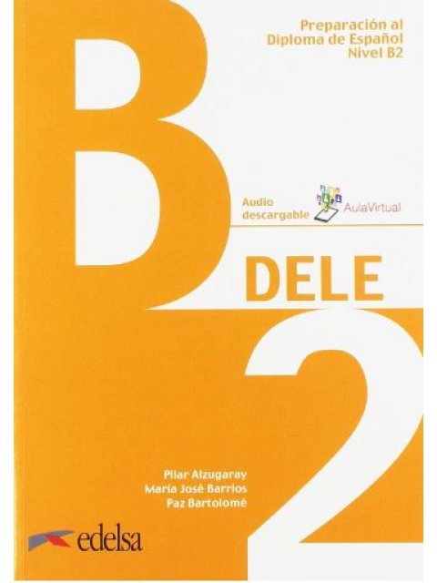 DELE B2 PREPARACION AL DIPLOMA DE ESPANOL (+ AUDIO DESCARGABLE) PACK GRIEGO